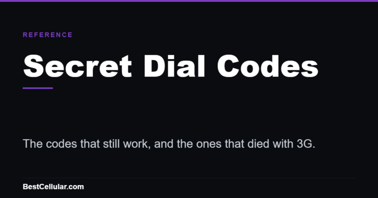 Secret Dial Codes — The codes that still work, and the ones that died with 3G.