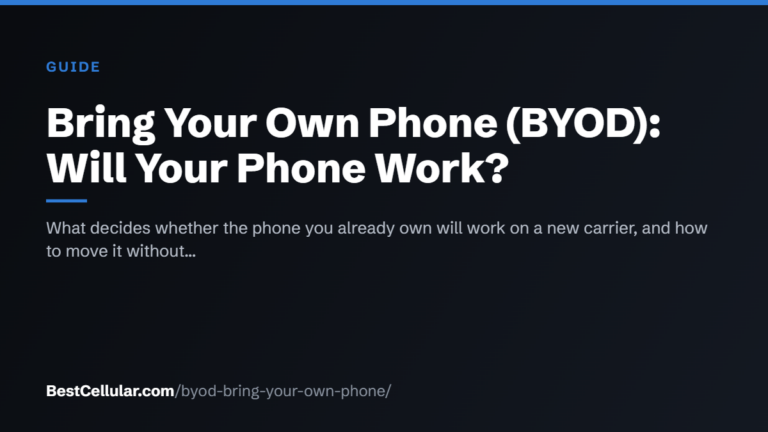 Bring Your Own Phone (BYOD): Will Your Phone Work? — BestCellular.com guide
