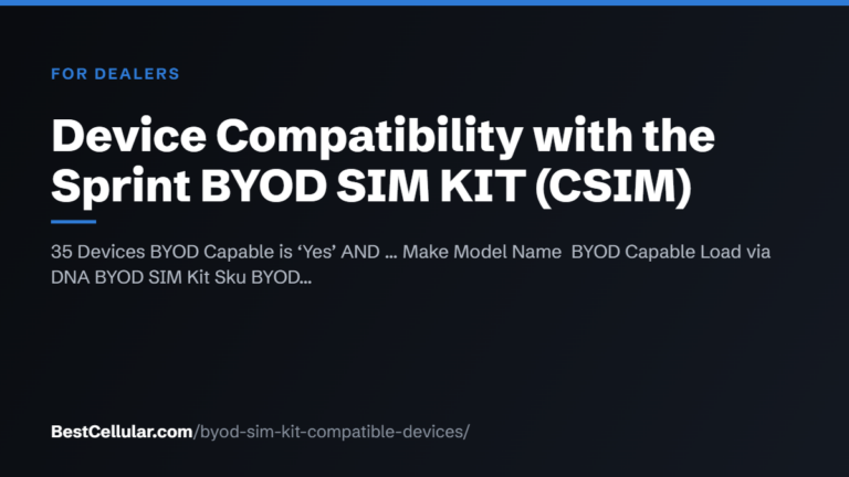 Device Compatibility with the Sprint BYOD SIM KIT (CSIM) — BestCellular.com for dealers