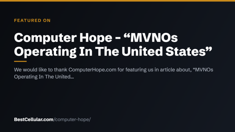 Computer Hope – “MVNOs Operating In The United States” — BestCellular.com featured on