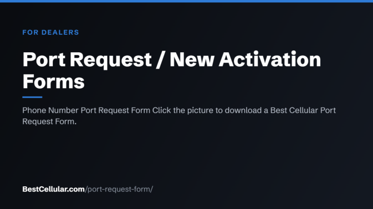 Port Request / New Activation Forms — BestCellular.com for dealers