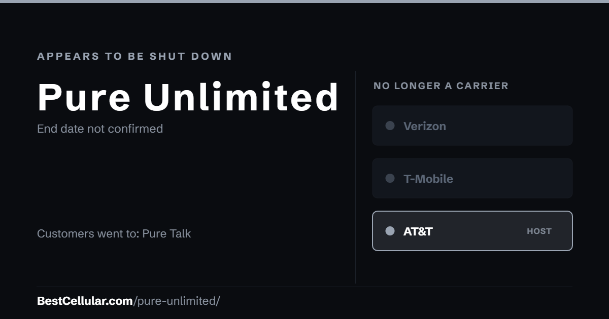 Pure Unlimited appears to be shut down. End date not confirmed. Customers went to: Pure Talk. Reference card from BestCellular.com.