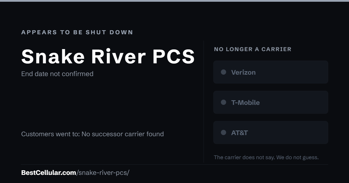 Snake River PCS appears to be shut down. End date not confirmed. Customers went to: No successor carrier found. Reference card from BestCellular.com.