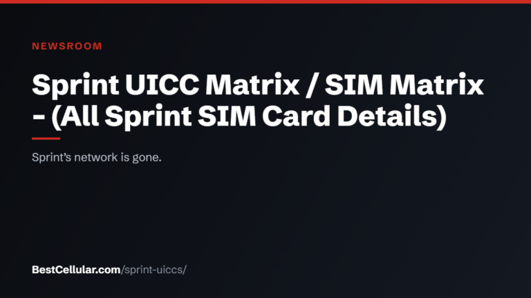 Sprint UICC Matrix / SIM Matrix – (All Sprint SIM Card Details) — BestCellular.com newsroom