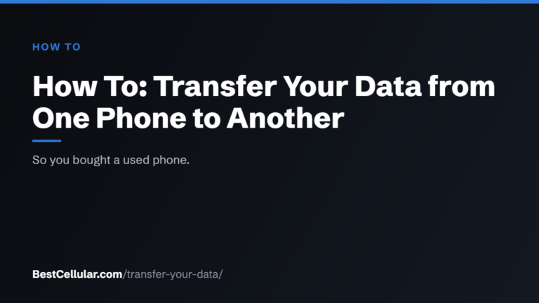 How To: Transfer Your Data from One Phone to Another — BestCellular.com how to