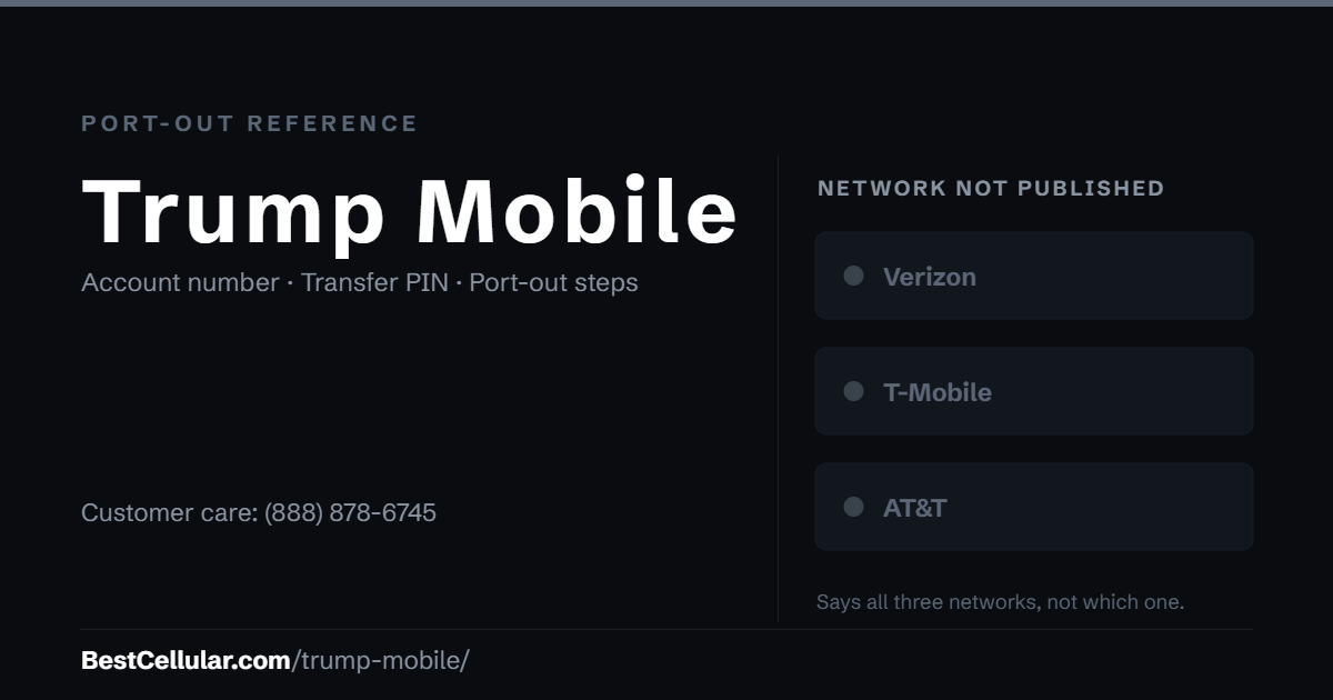Trump Mobile does not publish which network your line runs on. Reference card showing where to get the Trump Mobile account number and transfer PIN.